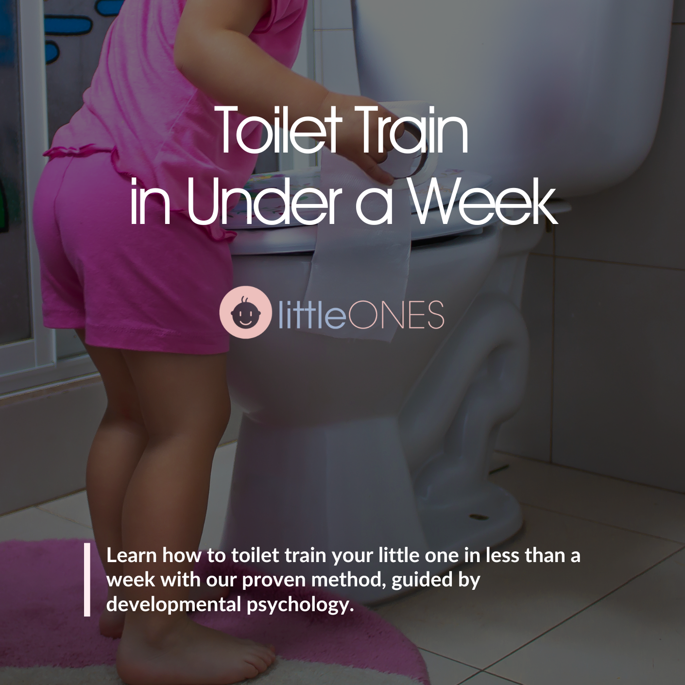 Child in pink outfit standing next to a toilet with text overlay about toilet training.