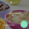 Starting Solids: Baby Nutrition Guide & Recipe Book